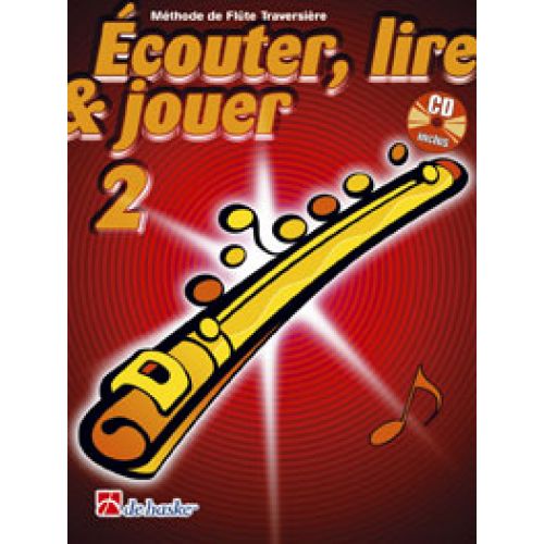 DEHASKE ECOUTER, LIRE ET JOUER VOL.2 FLUTE TRAVERSIERE + CD