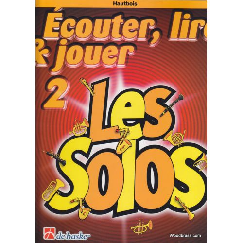 ECOUTER, LIRE, JOUER LES SOLOS - HAUTBOIS