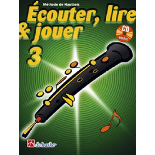  Ecouter, Lire Et Jouer Vol.3 Hautbois + Cd