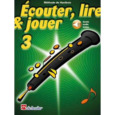 DEHASKE Ecouter, Lire Et Jouer Vol.3 Hautbois