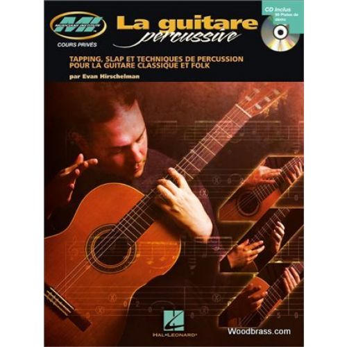 HIRSCHELMAN EVAN - LA GUITARE PERCUSSIVE + CD