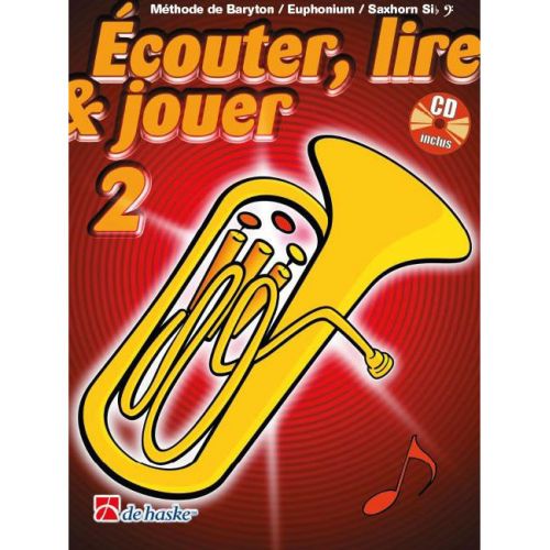 DEHASKE ECOUTER, LIRE ET JOUER VOL.2 BARYTON / EUPHONIUM / SAXHORN CLE DE FA