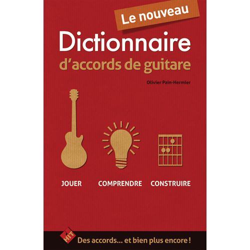 PAIN-HERMIER O. - LE NOUVEAU DICTIONNAIRE D'ACCORDS DE GUITARE