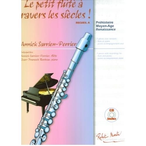 SARRIEN PERRIER A. - LE PETIT FLUTE A TRAVERS LES SIECLES RECUEIL A