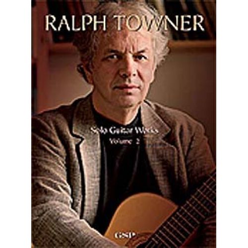 RALPH TOWNER SOLO GUITAR WORKS VOLUME 2 - GUITAR