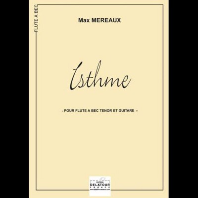 MAX MEREAUX - ISTHME - FLUTE A BEC TENOR & GUITARE