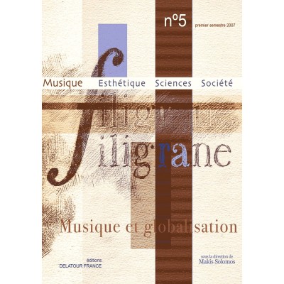 EDITIONS DELATOUR FRANCE Revue Filigrane N°5 - Musique et Globalisation