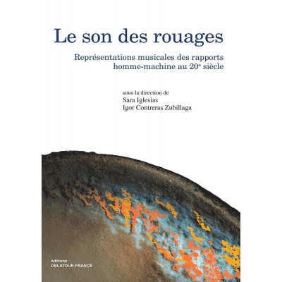 EDITIONS DELATOUR FRANCE LE SON DES ROUAGES