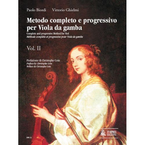 BIORDI PAOLO / GHIELMI VITTORIO - COMPLETE AND PROGRESSIVE METHOD FOR VIOL VOL.2