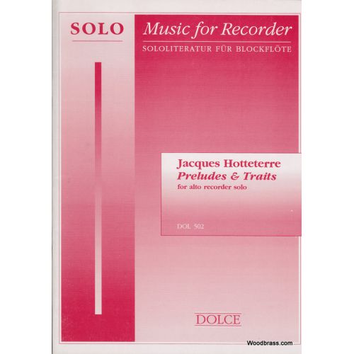 DOLCE HOTTETERRE J. - PRELUDES & TRAITS - FLUTE A BEC ALTO SOLO