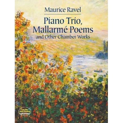 DOVER RAVEL MAURICE - PIANO TRIO, MALLARME POEMS & OTHER CHAMBER WORKS
