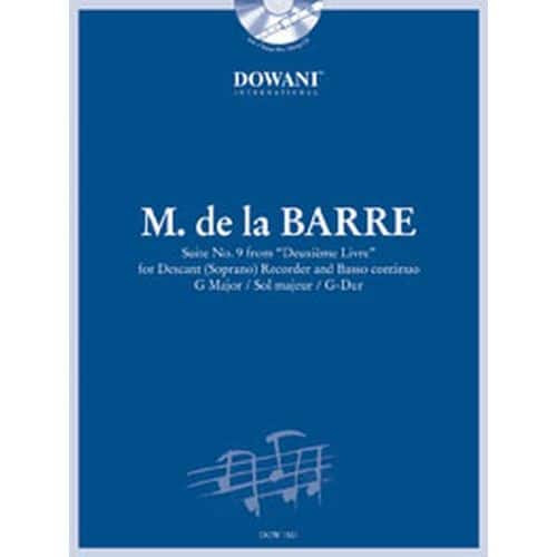 DE LA BARRE MICHEL - SUITE SUITE NÃƒâ€šÃ‚Â°9 AUS DEM DEUXIEME LIVRE + CD - FLUTE A BEC SOPRANO, BC