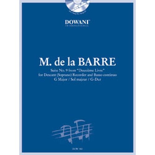 DOWANI DE LA BARRE MICHEL - SUITE N°9 DU DEUXIEME LIVRE + CD - FLUTE A BEC SOPRANO, BC