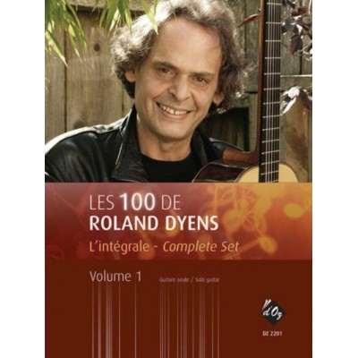  Les 100 De Roland Dyens - L'integrale Vol.1 - Guitare 