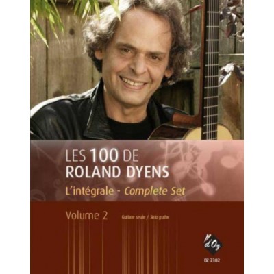  Les 100 De Roland Dyens - L'integrale Vol.2 - Guitare 