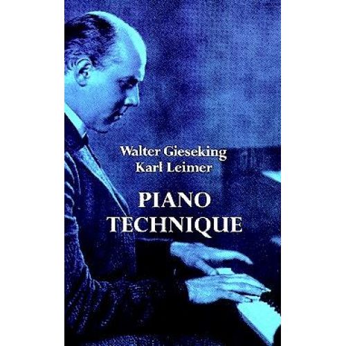DOVER Walter Gieseking And Karl Leimer Piano Technique -