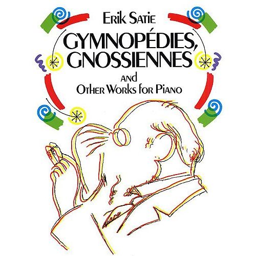 SATIE ERIK - GYMNOPEDIES, GNOSSIENNES AND OTHER WORKS - PIANO SOLO