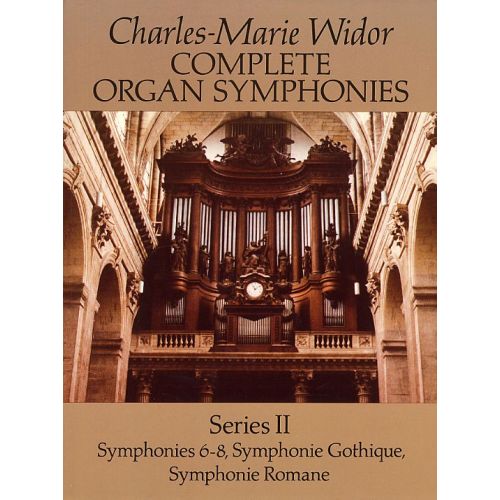 WIDOR COMPLETE ORGAN SYMPHONIES SERIES II - ORGAN