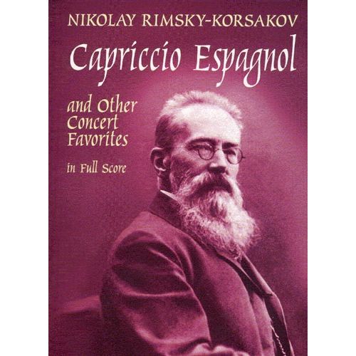  Rimsky-korsakov Capriccio Espagnol And Other Concert Favorites - Full Score - Orchestra