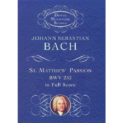  Bach J. S. - Bach St Matthew Passion - Full Score