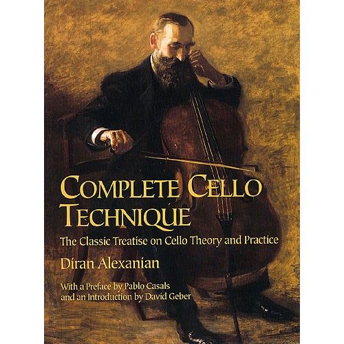  Diran Alexanian Complete Cello Technique - Cello