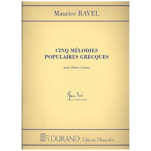 RAVEL MAURICE - CINQ MELODIES POPULAIRES GRECQUES