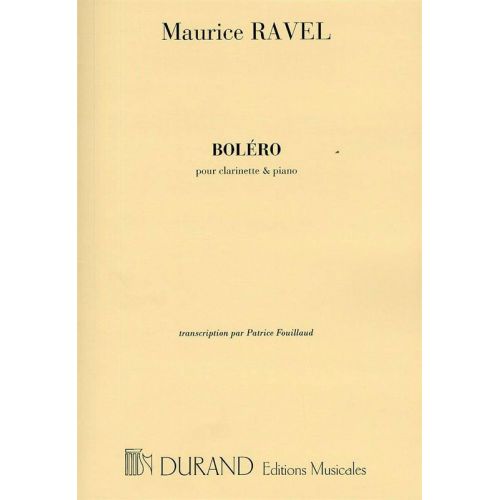 RAVEL M. - BOLERO - CLARINETTE ET PIANO