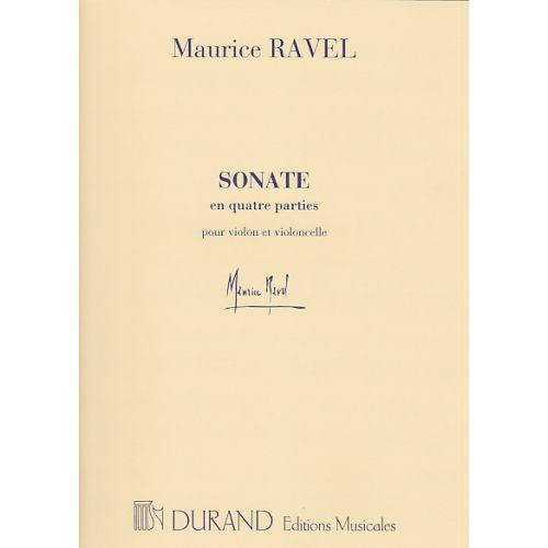 RAVEL M. - SONATE EN QUATRE PARTIES POUR VIOLON ET VIOLONCELLE