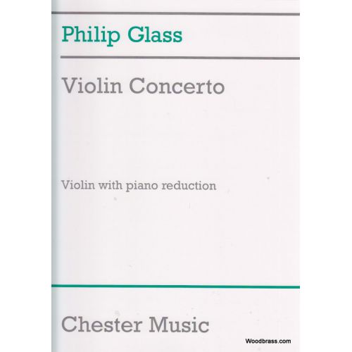 CHESTER MUSIC GLASS PH. - VIOLIN CONCERTO - VIOLON ET PIANO