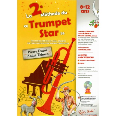 ROBERT MARTIN Dutot P. & Telman A. - La 2eme Methode Du Tout Petit Trumpet Star