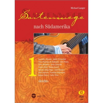 Langer M. - Saitenwege Nach Sudamerika Vol.1 - Guitare