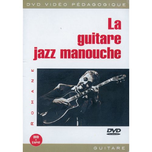 PLAY MUSIC PUBLISHING ROMANE - LA GUITARE JAZZ MANOUCHE DVD