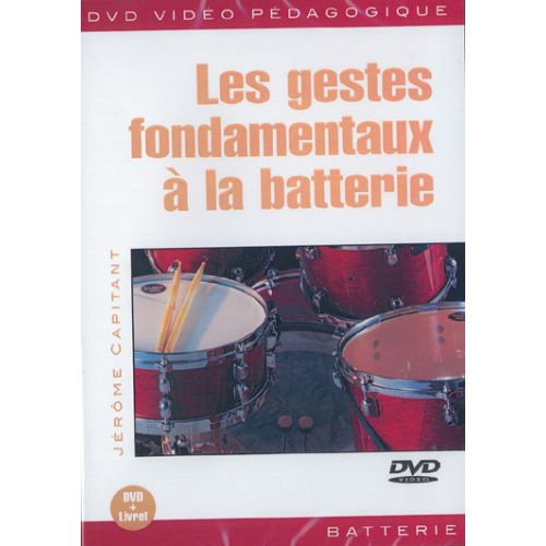 CAPITANT - LES GESTES FONDAMENTAUX A LA BATTERIE