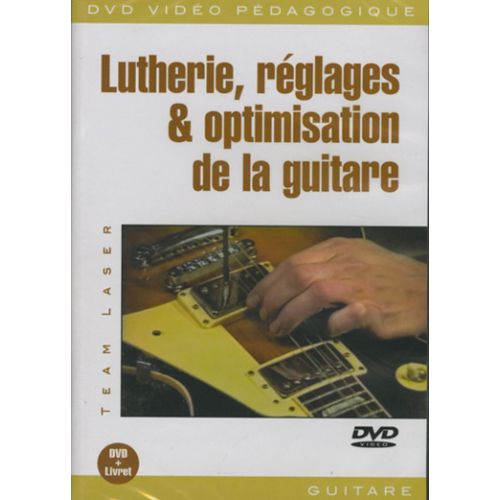 PLAY MUSIC PUBLISHING TEAM LASER - LUTHERIE, REGLAGES & OPTIMISATION DE LA GUITARE DVD