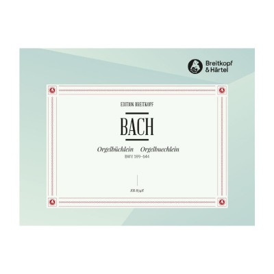 BACH JOHANN SEBASTIAN - ORGELBUCHLEIN BWV 599-644 - ORGAN