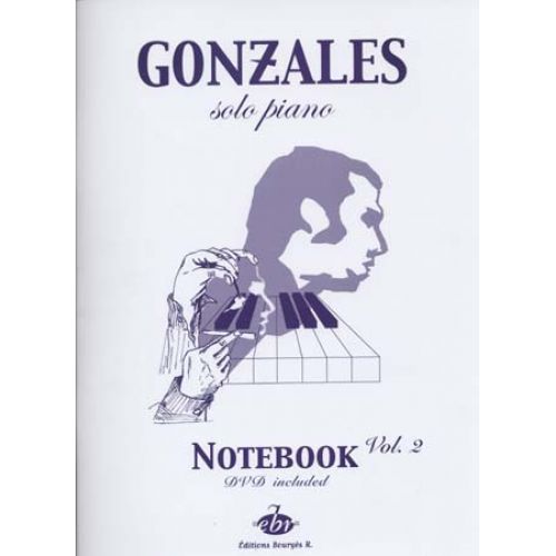 EDITIONS BOURGES R. GONZALES - SOLO PIANO I NOTEBOOK VOL.2 + DVD