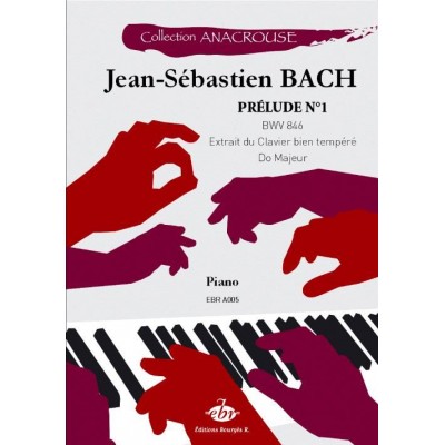 EDITIONS BOURGES R. BACH J.S. - PRELUDE N°1 BWV 846 - PIANO