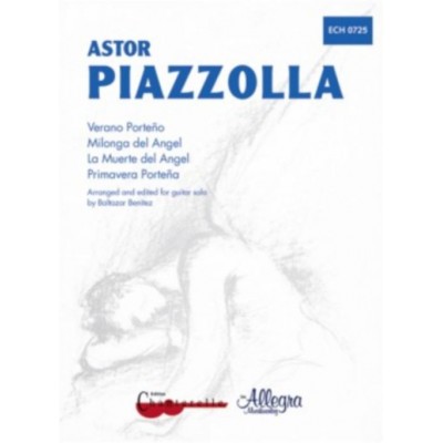  Piazzolla Astor - Primavera Portena, Verano Porteno, Milonga Del Angel, La Muerte Del Angel - Guitar