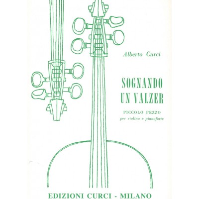 Curci Alberto - Sognando Un Valzer - Violon & Piano