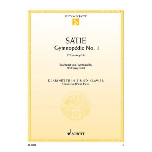 SCHOTT SATIE E. - GYMNOPEDIE NR. 1 - CLARINETTE