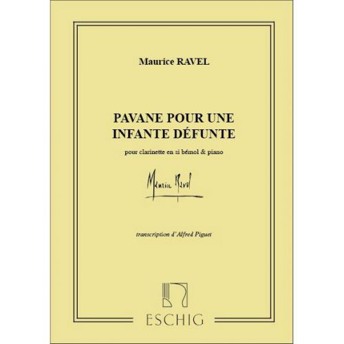 RAVEL M. - PAVANE POUR UNE INFANTE DEFUNTE - CLARINETTE ET PIANO