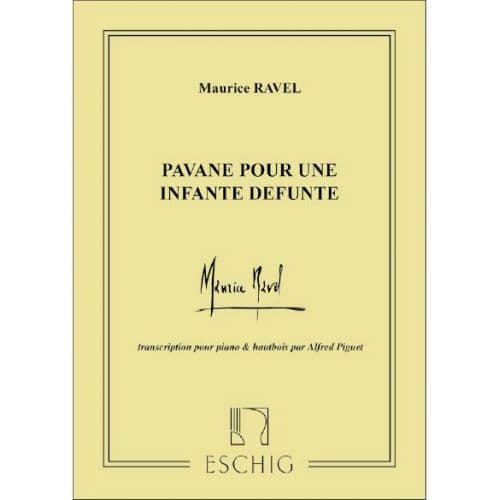 RAVEL M. - PAVANE POUR UNE INFANTE DEFUNTE - HAUTBOIS ET PIANO