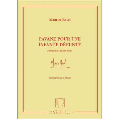 RAVEL M. - PAVANE POUR UNE INFANTE DEFUNTE - PIANO 4 MAINS