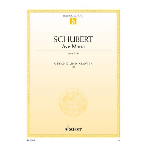 SCHOTT SCHUBERT FRANZ - AVE MARIA OP. 52/6 D 839 - LOW VOICE AND PIANO