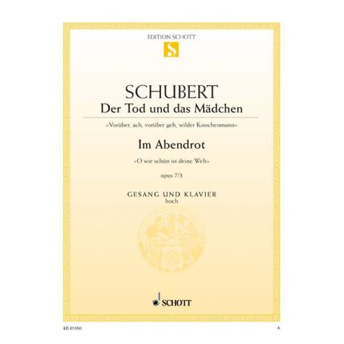SCHOTT SCHUBERT FRANZ - DER TOD UND DAS MADCHEN / IM ABENDROT D 531 / D 799 - HIGH VOICE PART AND PIANO