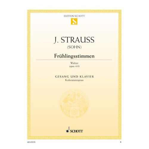 SCHOTT STRAUSS (SON) JOHANN - FRÜHLINGSSTIMMEN-WALZER OP. 410 - COLORATURA SOPRANO AND PIANO