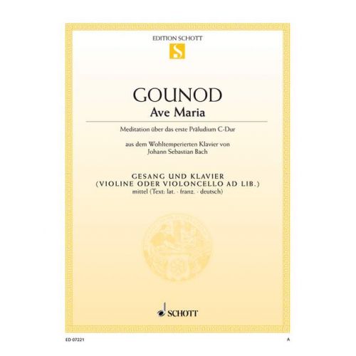 SCHOTT GOUNOD CHARLES - AVE MARIA - MEDIUM VOICE AND PIANO VIOLIN AD LIB.