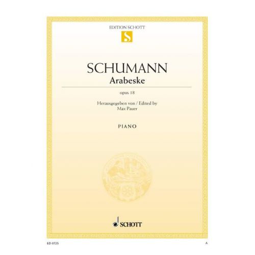 SCHOTT SCHUMANN ROBERT - ARABESKE OP. 18 - PIANO