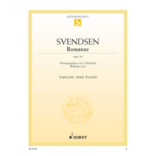 SCHOTT SVENDSEN JOHAN SEVERIN - ROMANZE OP. 26 - VIOLIN AND PIANO