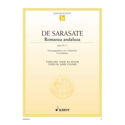 SCHOTT SARASATE Y NAVASCUEZ MARTIN MELITON - ROMANZA ANDALUZA OP. 22/1 - VIOLIN AND PIANO